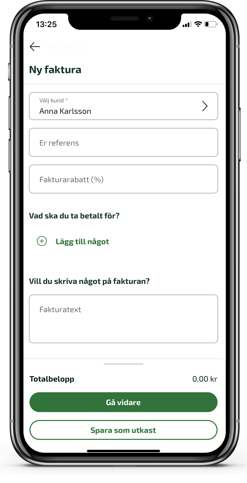 Välj kund i listan, möjlighet att lägga till fler sökande till skatteavdraget kommer i senare steg.
